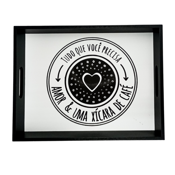 Bandeja MDF "Tudo que você precisa, Amor & uma xícara de café" 26x20cm - Imagem 2